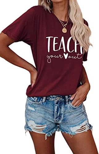 Naučite svoje srce majicu Nastavnici Novena Majica za žene majice s kratkim rukavima Smiješna košulja za učitelje Ljetni vrh