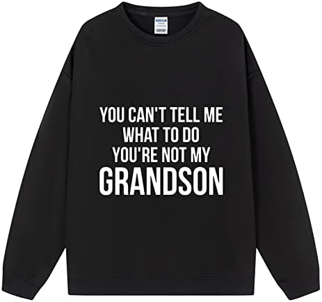 Gdjgta ne možeš mi reći što da učinim, nisi ti majica moja unuka za žene s dugim rukavima tiskane majice casual labavi vrhovi