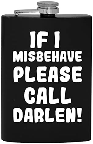 Ako se loše ponašam, molim te nazovi Darlen-tikvica za piće od 8 oz
