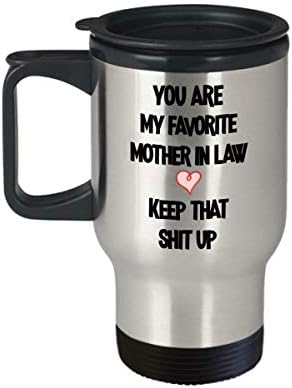Ti si moja omiljena majka u zakonu, drži to sranje šalice za zakone dar za žene šalice nove svekrve dar dar smiješna šalica kave smiješni